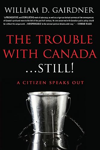9781988360577: The Trouble With Canada ... STILL!: A Citizen Speaks Out!