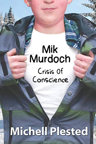 Imagen de archivo de Mik Murdoch Crisis of Conscience 3 Mik Murdoch, Boy Superhero a la venta por PBShop.store US