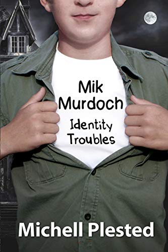 Imagen de archivo de Mik Murdoch: Identity Troubles (Mik Murdoch, Boy Superhero) a la venta por Lucky's Textbooks