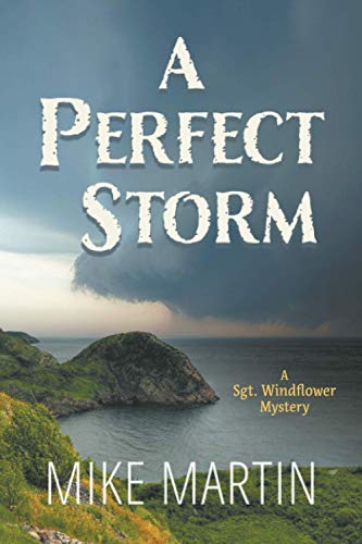 Beispielbild fr A Perfect Storm : A Sgt. Windflower Mystery zum Verkauf von Better World Books