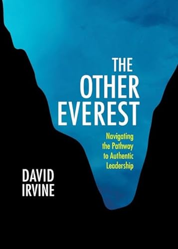 Beispielbild fr The Other Everest : Navigating the Pathway to Authentic Leadership zum Verkauf von Better World Books