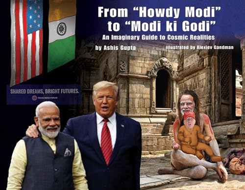 Beispielbild fr From Howdy Modi to Modi-ki-godi: An Imaginary Guide to Cosmic Realities zum Verkauf von medimops