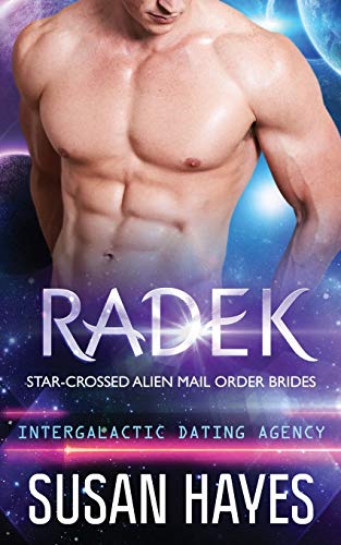 Stock image for Radek: Star-Crossed Alien Mail Order Brides (Intergalactic Dating Agency) for sale by Books Unplugged