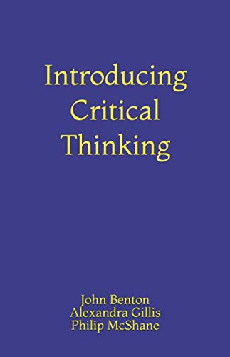 Beispielbild fr Introducing Critical Thinking zum Verkauf von Revaluation Books