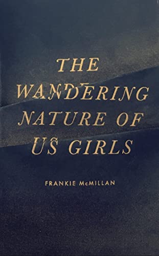 Stock image for The Wandering Nature of Us Girls for sale by Blackwell's