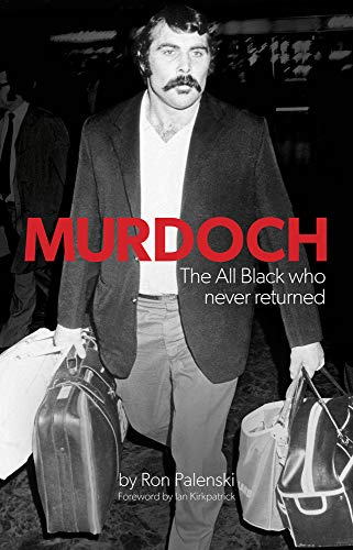 9781988516127: Murdoch - The Uncapped All Black