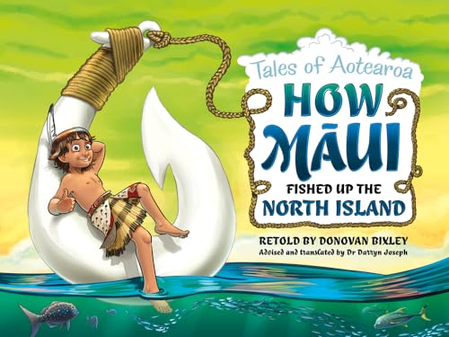 Stock image for How Maui Fished Up the North Island: Tales from Aotearoa for sale by Goodwill of Colorado