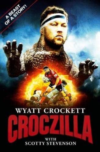 Beispielbild fr Croczilla: The Wyatt Crockett Story zum Verkauf von WorldofBooks