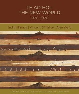 Beispielbild fr Te Ao Hou: the New World 1820-1920 zum Verkauf von Book Haven