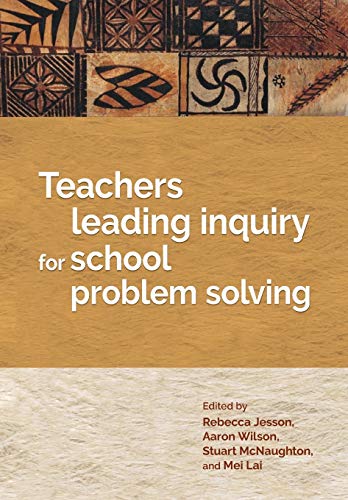 Stock image for Teachers Leading Inquiry for School Problem Solving for sale by Lucky's Textbooks