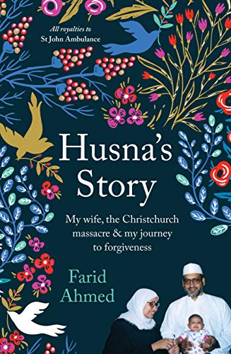 Stock image for Husna's Story: My Wife, the Christchurch Massacre & My Journey to Forgiveness for sale by Revaluation Books