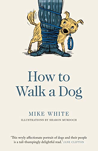 Beispielbild fr How to Walk a Dog zum Verkauf von Blackwell's
