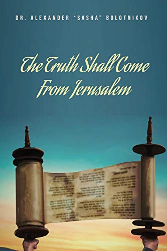 Stock image for THE TRUTH SHALL COME FROM JERUSALEM for sale by KALAMO LIBROS, S.L.