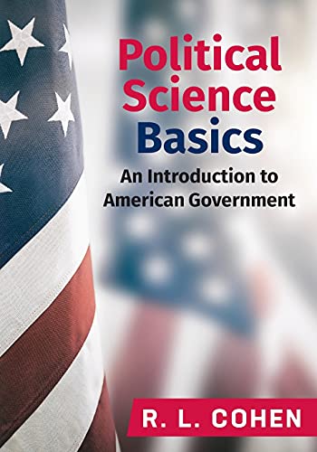 Stock image for Political Science Basics: An Introduction to American Government for sale by KuleliBooks