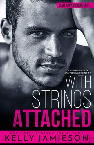 Stock image for With Strings Attached (A San Amaro Singles Book) for sale by Books Unplugged