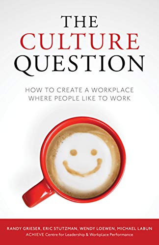 Imagen de archivo de The Culture Question: How to Create a Workplace Where People Like to Work a la venta por Orion Tech