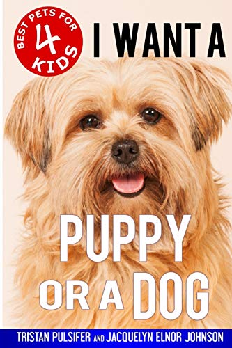 Stock image for I Want A Puppy or a Dog for sale by ThriftBooks-Dallas