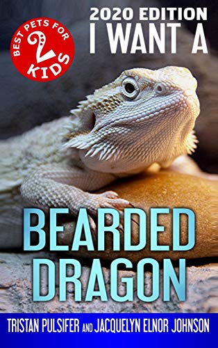 Imagen de archivo de I Want A Bearded Dragon: Book 2 (Best Pets for Kids) a la venta por SecondSale