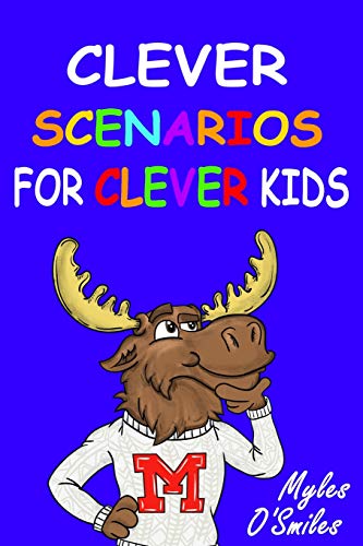 Stock image for Clever Scenarios For Clever Kids for sale by SecondSale