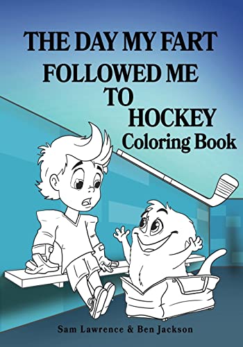 9781988656076: The Day My Fart Followed Me To Hockey Coloring Book