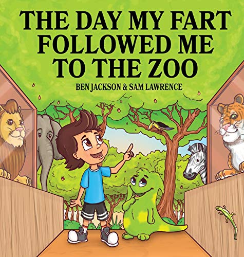 Stock image for The Day My Fart Followed Me To The Zoo (My Little Fart) for sale by HPB-Ruby