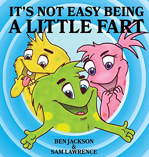 Imagen de archivo de It's Not Easy Being A Little Fart a la venta por GF Books, Inc.