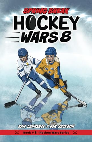 Imagen de archivo de Hockey Wars 8: Spring Break a la venta por Chiron Media