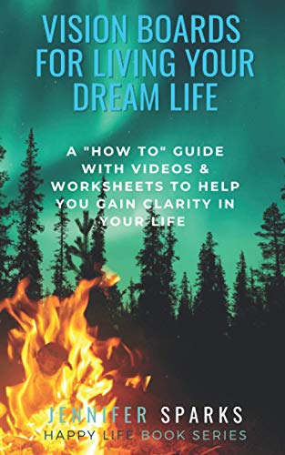 Stock image for Vision Boards for Living Your Dream Life: A "How To" Guide With Videos & Worksheets to Help You Gain Clarity in Your Life (Happy Life Book Series) (Volume 2) [Soft Cover ] for sale by booksXpress