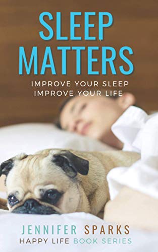 Stock image for Sleep Matters: Improve Your Sleep, Improve Your Life for sale by Lucky's Textbooks
