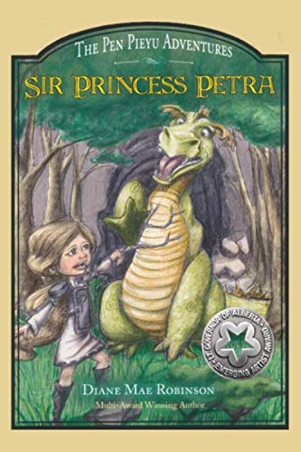Stock image for Sir Princess Petra: The Pen Pieyu Adventures for sale by ThriftBooks-Dallas