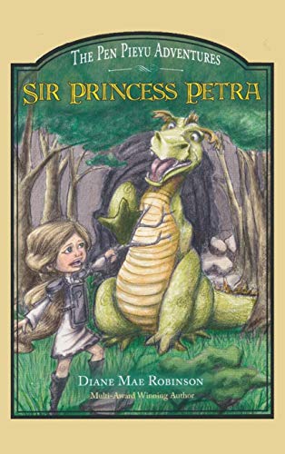 Stock image for Sir Princess Petra: The Pen Pieyu Adventures for sale by ThriftBooks-Atlanta