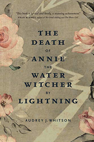 Beispielbild fr The Death of Annie the Water Witcher by Lightning zum Verkauf von PBShop.store US