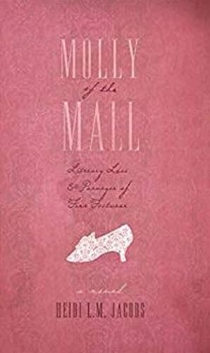 9781988732596: Molly of the Mall: Literary Lass & Purveyor of Fine Footwear (Nunatak First Fiction)