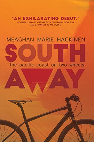Beispielbild fr South Away : The Pacific Coast on Two Wheels zum Verkauf von Better World Books