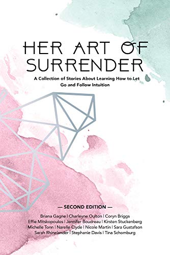 Stock image for Her Art of Surrender: A Collection of Stories About Learning How to Let Go and Follow Intuition for sale by Book Deals