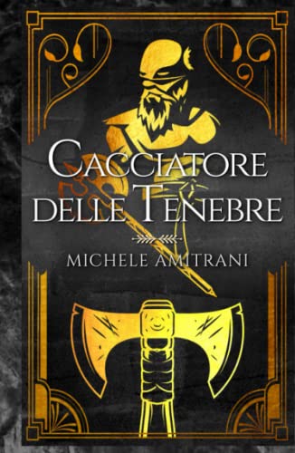 Beispielbild fr Cacciatore delle tenebre (Tenebre e Luce) (Italian Edition) zum Verkauf von Book Deals