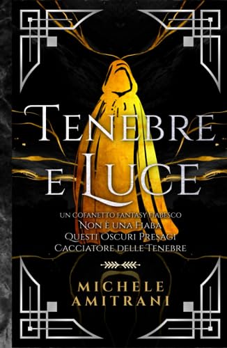 Beispielbild fr Tenebre e Luce: Un cofanetto fantasy fiabesco (Italian Edition) zum Verkauf von GF Books, Inc.