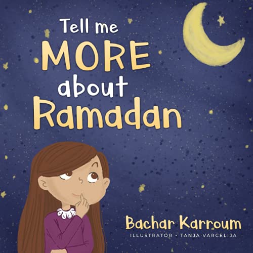 Stock image for Tell me more about Ramadan: (Islamic books for kids) for sale by Off The Shelf