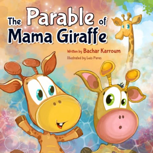 Stock image for The Parable of Mama Giraffe: A Story About the Existence of God for sale by Goodwill