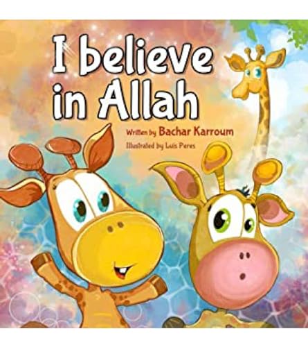 Beispielbild fr I believe in Allah (Islamic books for kids) zum Verkauf von Off The Shelf