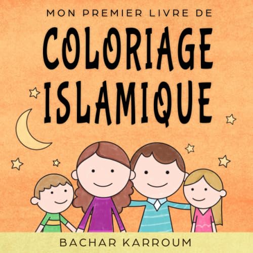 Imagen de archivo de Mon Premier Livre De Coloriage Islamique: (Islam pour enfants) a la venta por Revaluation Books