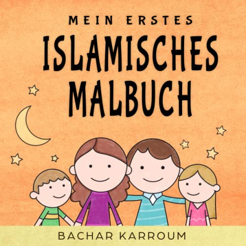 Stock image for Mein erstes islamisches Malbuch: (Islam bcher fr kinder) (German Edition) for sale by GF Books, Inc.