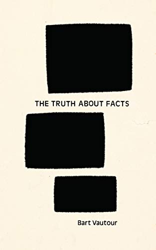 Beispielbild fr The Truth About Facts zum Verkauf von Russell Books