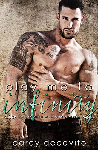 Imagen de archivo de Play Me to Infinity (Broken Men Chronicles) a la venta por Big River Books