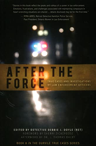Stock image for After the Force: True Cases and Investigations by Law Enforcement Officers for sale by Revaluation Books