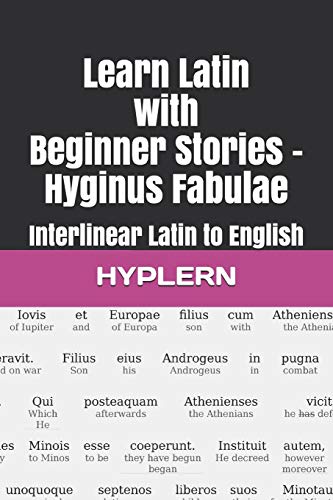 Beispielbild fr Learn Latin with Beginner Stories - Hyginus Fabulae: Interlinear Latin to English zum Verkauf von ThriftBooks-Atlanta