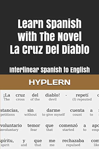 9781988830834: Learn Spanish with The Novel La Cruz Del Diablo: Interlinear Spanish to English
