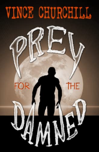 Stock image for Prey for the Damned for sale by ThriftBooks-Atlanta