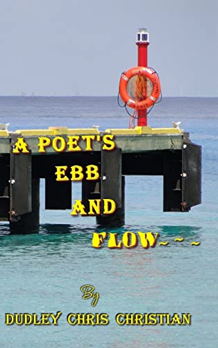 Imagen de archivo de A Poet's Ebb And Flow a la venta por California Books