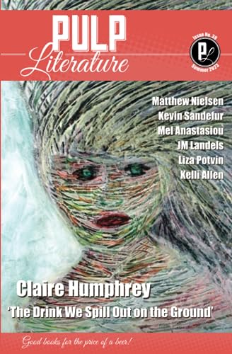 Beispielbild fr Pulp Literature Summer 2023: Issue 39 [Soft Cover ] zum Verkauf von booksXpress